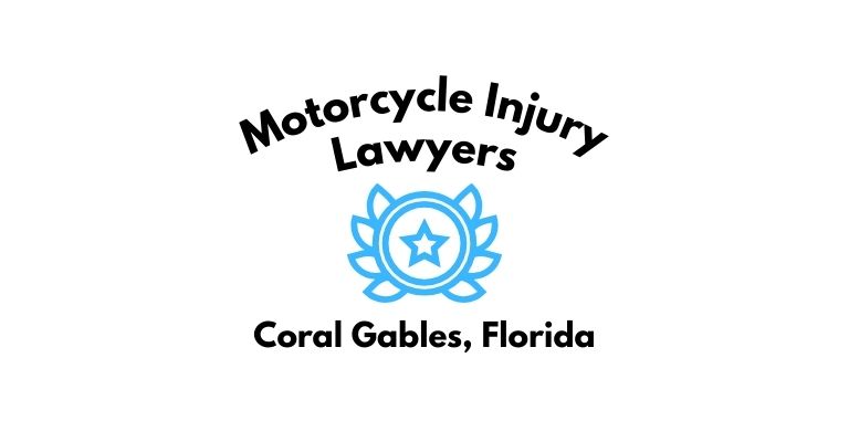 Black text on a white background reading Motorcycle Injury Lawyers Coral Gables, Florida with a light blue star badge with surrounded by laurel leaves.