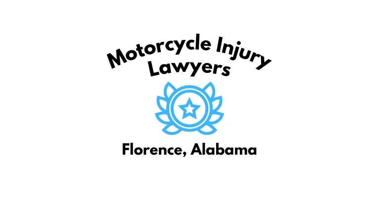 Black text on a white background reading Motorcycle Injury Lawyers Florence, Alabama with a light blue star badge with surrounded by laurel leaves.