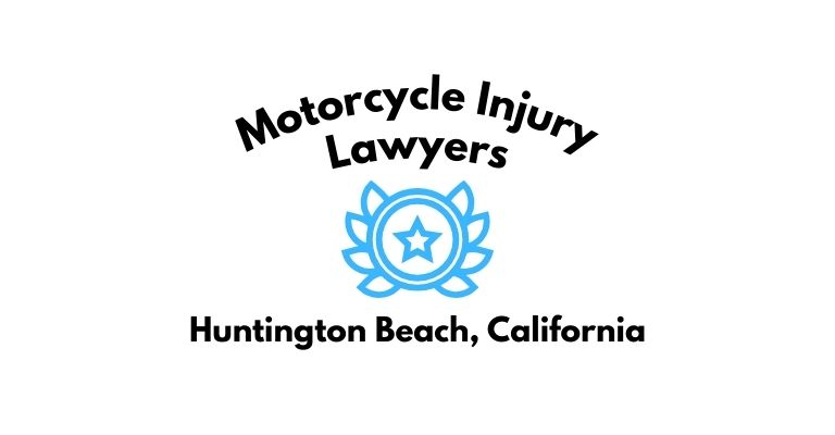 Black text on a white background reading Motorcycle Injury Lawyers Huntington Beach, California with a light blue star badge with surrounded by laurel leaves.