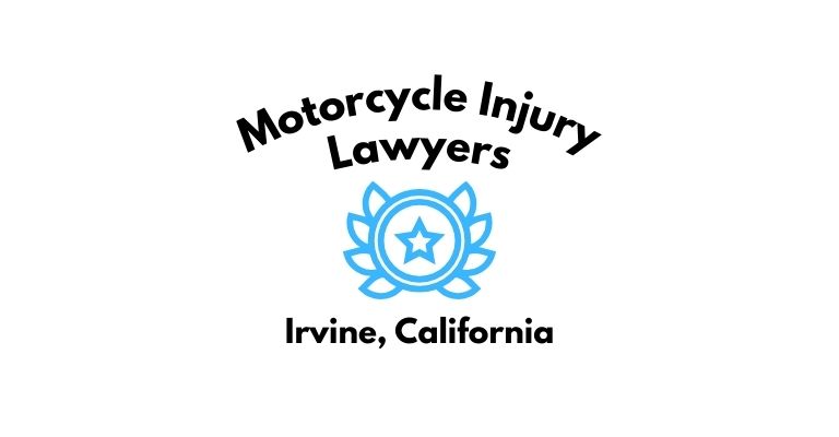 Black text on a white background reading Motorcycle Injury Lawyers Irvine, California with a light blue star badge with surrounded by laurel leaves.