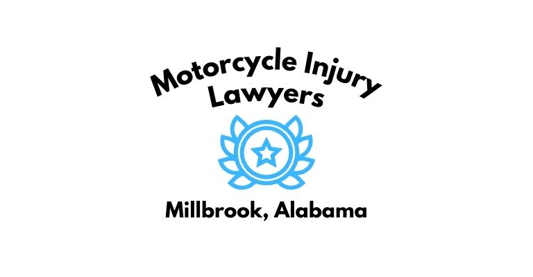 Black text on a white background reading Motorcycle Injury Lawyers Millbrook, Alabama with a light blue star badge with surrounded by laurel leaves.