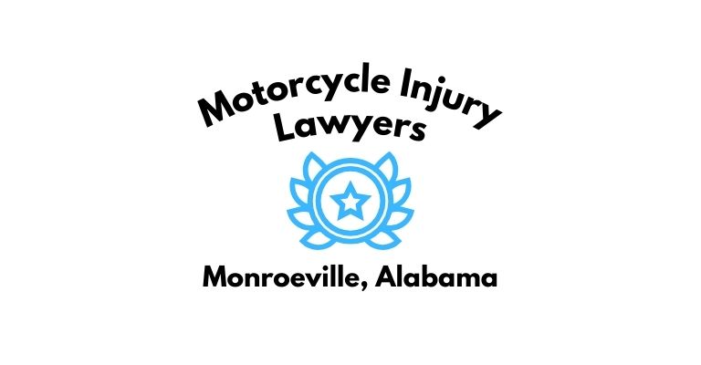 Black text on a white background reading Motorcycle Injury Lawyers Monroeville, Alabama with a light blue star badge with surrounded by laurel leaves.