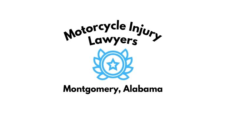 Black text on a white background reading Motorcycle Injury Lawyers Montgomery, Alabama with a light blue star badge with surrounded by laurel leaves.