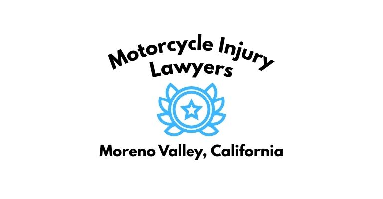 Black text on a white background reading Motorcycle Injury Lawyers Moreno Valley, California with a light blue star badge with surrounded by laurel leaves.