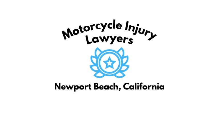 Black text on a white background reading Motorcycle Injury Lawyers Newport Beach, California with a light blue star badge with surrounded by laurel leaves.