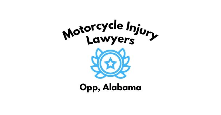 Black text on a white background reading Motorcycle Injury Lawyers Opp, Alabama with a light blue star badge with surrounded by laurel leaves.