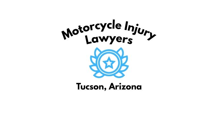 Black text on a white background reading Motorcycle Injury Lawyers Tucson, Arizona with a light blue star badge with surrounded by laurel leaves.