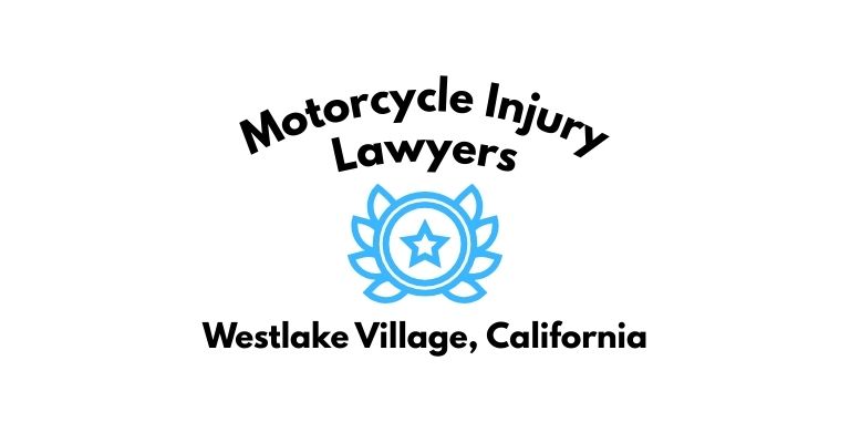 Black text on a white background reading Motorcycle Injury Lawyers Westlake Village, California with a light blue star badge with surrounded by laurel leaves.