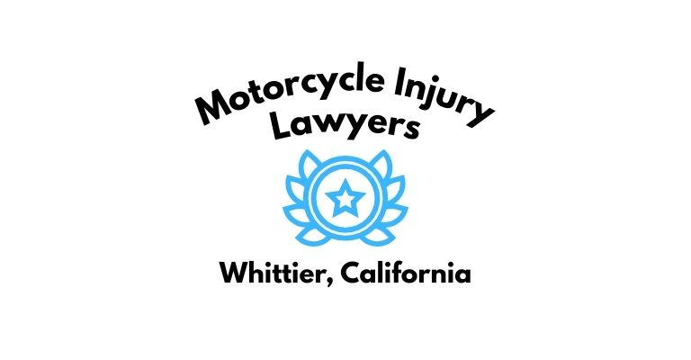 Black text on a white background reading Motorcycle Injury Lawyers Whittier, California with a light blue star badge with surrounded by laurel leaves.