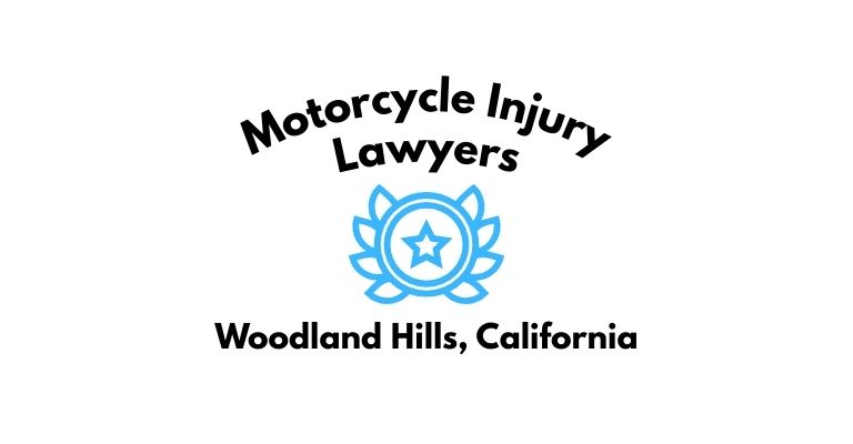 Black text on a white background reading Motorcycle Injury Lawyers Woodland Hills, California with a light blue star badge with surrounded by laurel leaves.